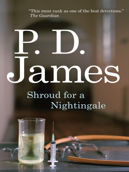 Title details for Shroud for a Nightingale by P. D. James - Available